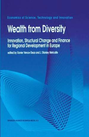 Wealth from Diversity: Innovation, Structural Change and Finance for Regional Development in Europe de Xavier Vence-Deza