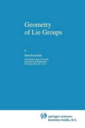 Geometry of Lie Groups de B. Rosenfeld