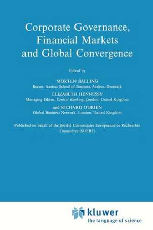 Corporate Governance, Financial Markets and Global Convergence de Morten Balling