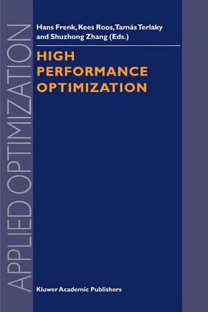 High Performance Optimization de Hans Frenk