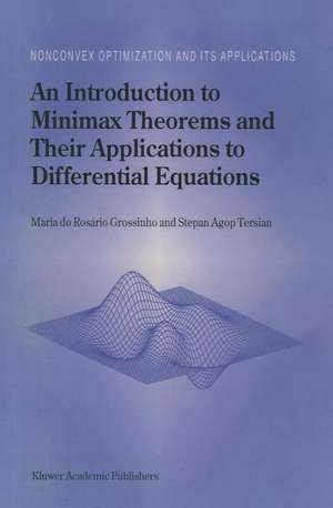 An Introduction to Minimax Theorems and Their Applications to Differential Equations de Maria do Rosário Grossinho