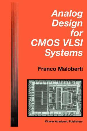 Analog Design for CMOS VLSI Systems de Franco Maloberti