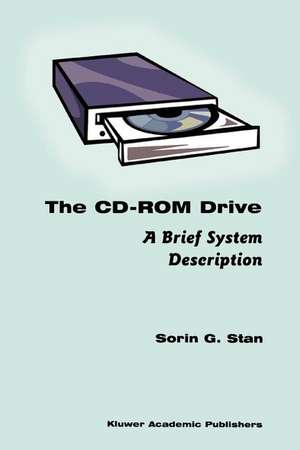 The CD-ROM Drive: A Brief System Description de Sorin G. Stan