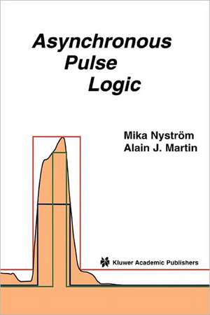 Asynchronous Pulse Logic de Mika M. Nystrom