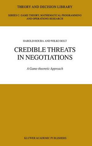 Credible Threats in Negotiations: A Game-theoretic Approach de Wilko Bolt