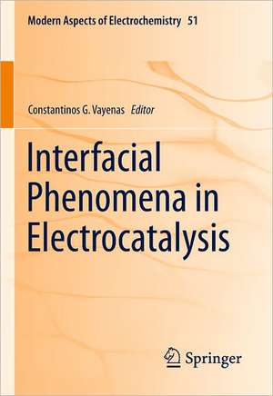 Interfacial Phenomena in Electrocatalysis de Constantinos G. Vayenas
