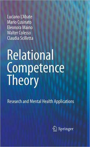 Relational Competence Theory: Research and Mental Health Applications de Luciano L'Abate