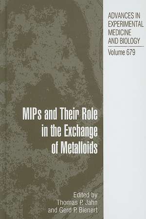 MIPs and Their Roles in the Exchange of Metalloids de Thomas P. Jahn