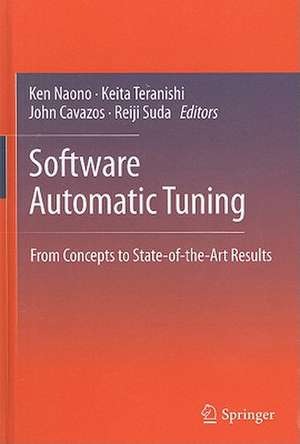 Software Automatic Tuning: From Concepts to State-of-the-Art Results de Ken Naono