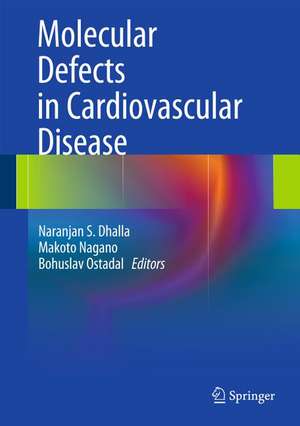 Molecular Defects in Cardiovascular Disease de Naranjan S. Dhalla