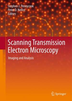 Scanning Transmission Electron Microscopy: Imaging and Analysis de Stephen J. Pennycook