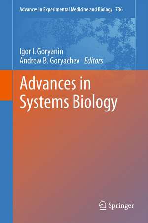 Advances in Systems Biology de Igor I. Goryanin