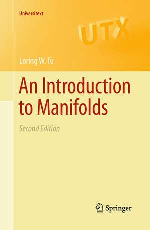 An Introduction to Manifolds de Loring W. Tu