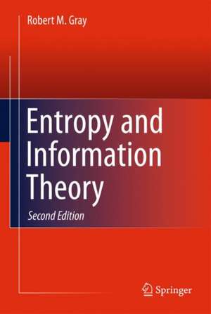 Entropy and Information Theory de Robert M. Gray