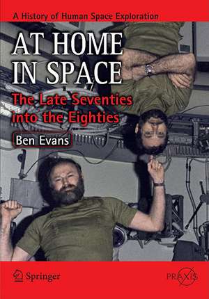 At Home in Space: The Late Seventies into the Eighties de Ben Evans