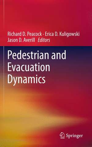 Pedestrian and Evacuation Dynamics de Richard D. Peacock