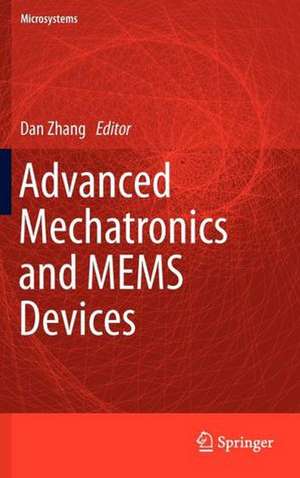 Advanced Mechatronics and MEMS Devices de Dan Zhang