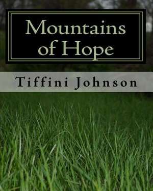 Mountains of Hope de Tiffini Johnson