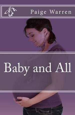 Baby and All de Paige Warren