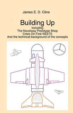 Building Up de James E. D. Cline