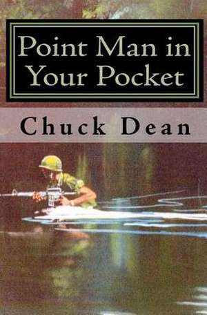 Point Man in Your Pocket de Chuck Dean