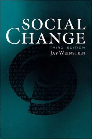 Social Change de Jay (Eastern Michigan University) Weinstein