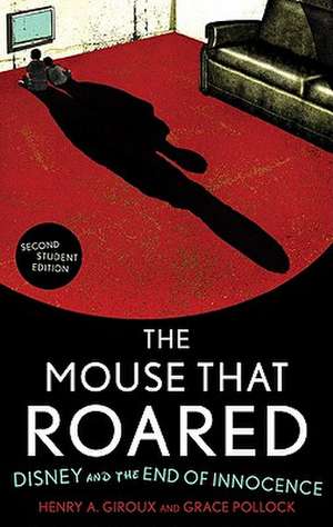 Mouse that Roared de Henry A. Giroux