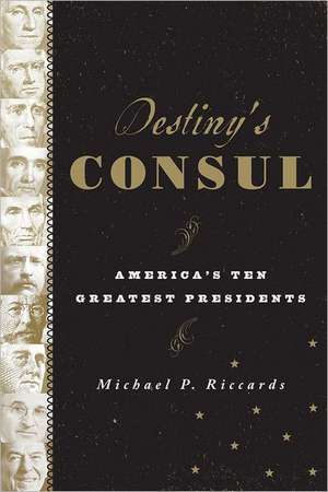 Destiny's Consul de Michael P. Riccards