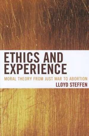 Ethics and Experience de Lloyd Steffen