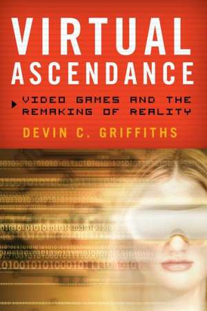 Virtual Ascendance de Devin C Griffiths