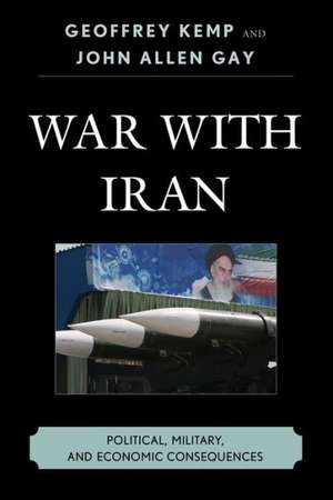 War with Iran de Geoffrey Kemp