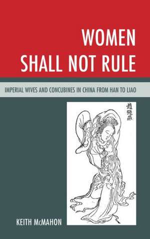 Women Shall Not Rule de Keith McMahon