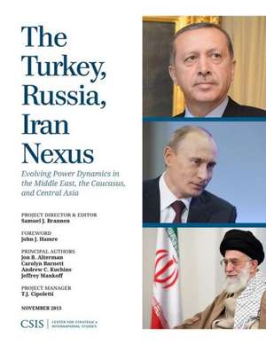 The Turkey, Russia, Iran Nexus