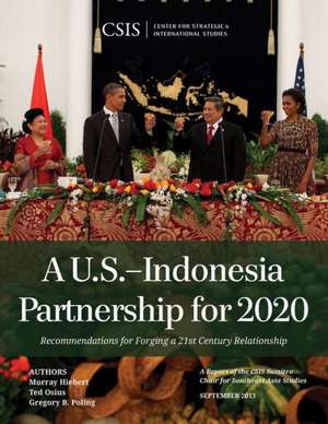 A U.S.-Indonesia Partnership for 2020 de Murray Hiebert