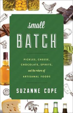 Small Batch de Suzanne Cope