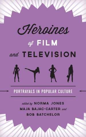 Heroines of Film and Television