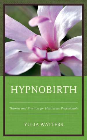 Hypnobirth de Yulia Watters