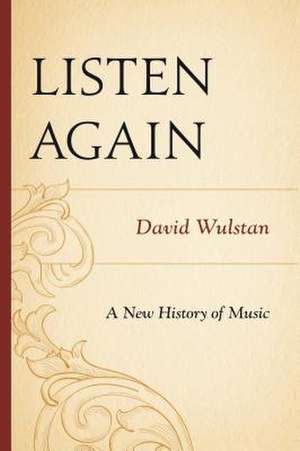 Listen Again de David Wulstan