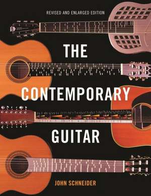 The Contemporary Guitar de John Schneider