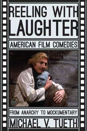 Reeling with Laughter de Michael V. Tueth