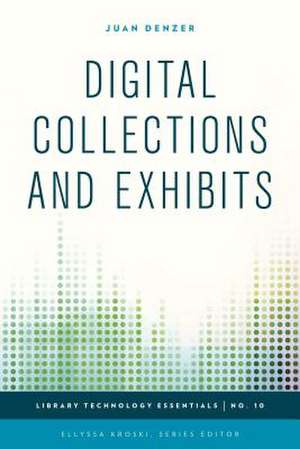 Digital Collections and Exhibits de Juan Denzer