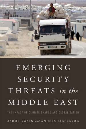 Emerging Security Threats in the Middle East de Ashok Swain