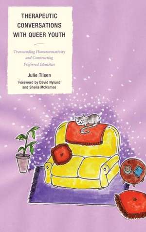 Therapeutic Conversations with Queer Youth de Julie Tilsen