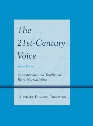 The 21st-Century Voice de Michael Edward Edgerton