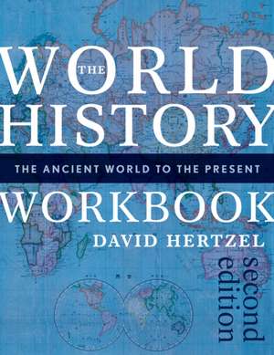 The World History Workbook de David Hertzel