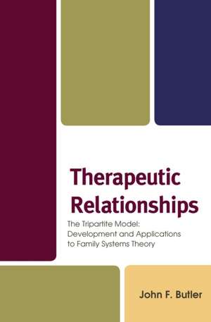 Therapeutic Relationships de John F. Butler