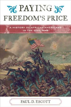 Paying Freedom's Price de Paul David Escott