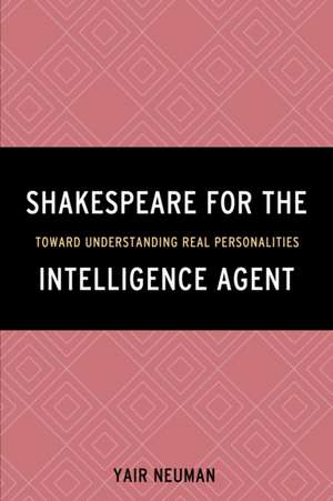 Shakespeare for the Intelligence Agent de Yair Neuman