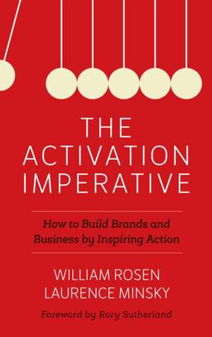 The Activation Imperative de William Rosen