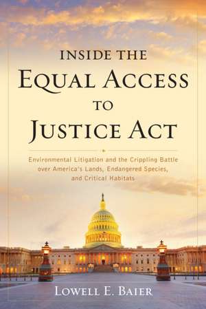 Inside the Equal Access to Justice ACT de Lowell E. Baier